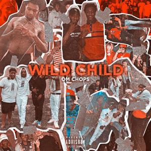 WILD CHILD (Explicit)