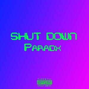 Shut Down (Explicit)