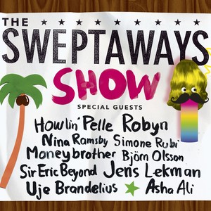 The Sweptaways Show