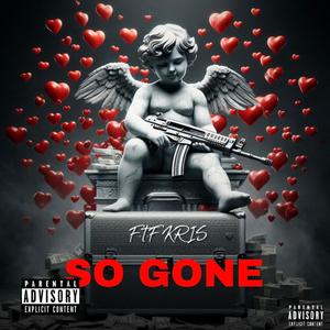 So Gone (Explicit)