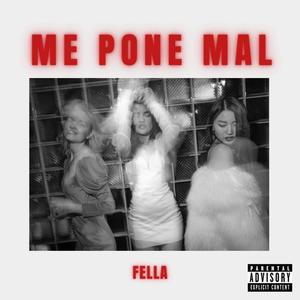 Me Pone Mal (Explicit)