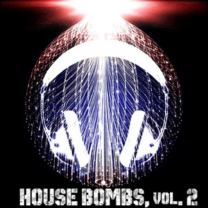 House Bombs, Vol. 2 - 20 Top Grooves