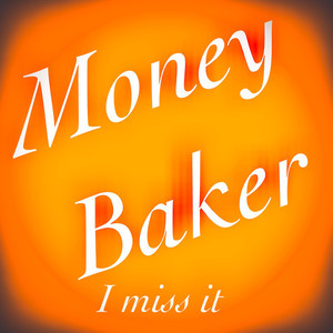 Money Baker (Explicit)