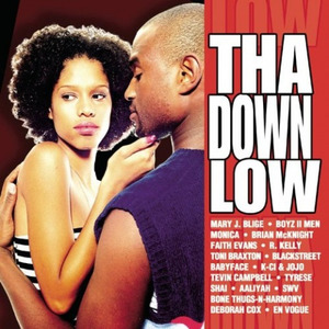 Tha Down Low