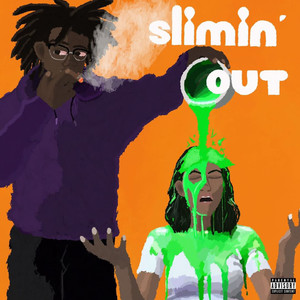 Slimin Out (Explicit)