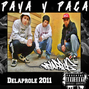 Paya y Paca / Delaprole 2011 (Explicit)