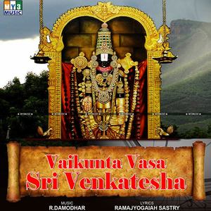 Vaikunta Vasa Sri Venkatesha