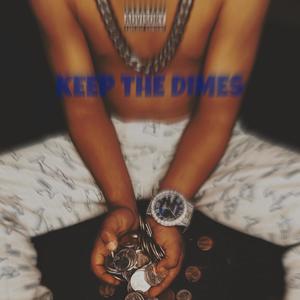 Keep The Dimes (Explicit)