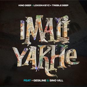 iMali Yakhe (feat. GesiLine & Sino Vill)