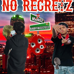 No regretz (feat. Manoz) (Explicit)