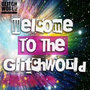 Welcome to the Glitchworld