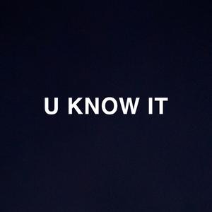 U know it (Explicit)