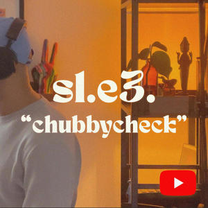 s1.e3. CHUBBYCHECK