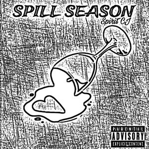 Spill Season (Explicit)