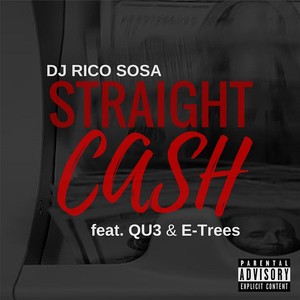 Straight Cash (feat. Qu3 & E-Trees)