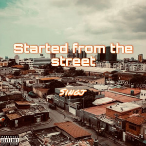 Started From The Street