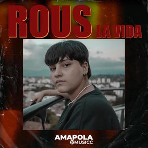 La Vida (feat. Rous) [Explicit]