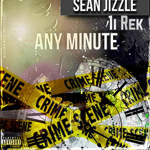 Any Minute (feat. 1i Rek) [Explicit]