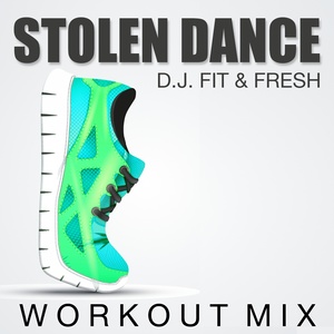 Stolen Dance (Workout Mix)