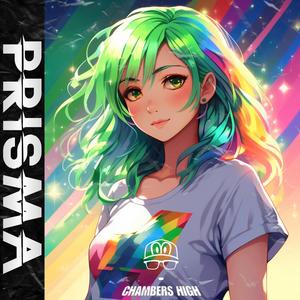 Prisma (feat. Chambers High)