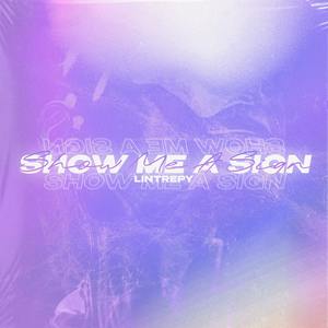 Show Me A Sign