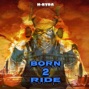 Born 2 Ride (single|Explicit)