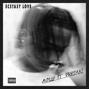 Ecstasy Love (feat. Presaki) (Explicit)