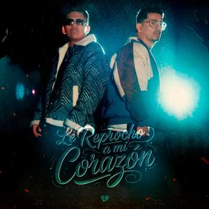 Le Reprocho a mi Corazón (feat. The Only)