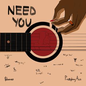 Need You (feat. $lowmo) [Explicit]