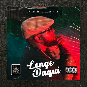 Longe Daqui (Explicit)