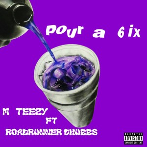 Pour A Six (Explicit)