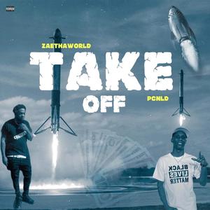 Take Off (feat. ZaeTheWorld) [Explicit]