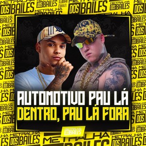 Automotivo Pau Lá Dentro, Pau Lá Fora (Explicit)