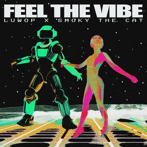 Feel the Vibe