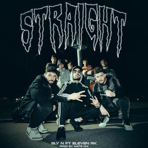 STRAIGHT (feat. Eleven RK, Mate OH! & JotaDejota) (Explicit)