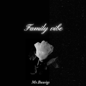 Family vibe (Explicit)