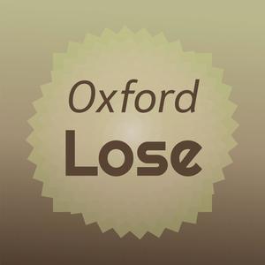 Oxford Lose