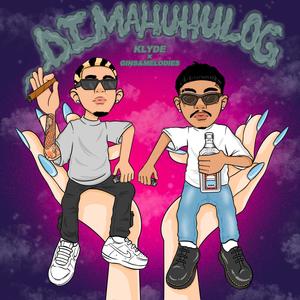 Di Mahuhulog (feat. Gins&Melodies) [Explicit]