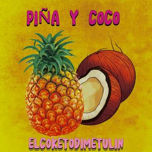 Piña & Coco (Explicit)