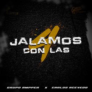 Jalamos Con Las 4