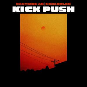 Kick Push (feat. ExZackLee) [Explicit]