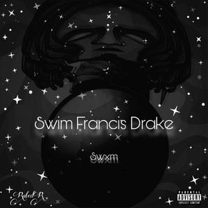 Swim Francis Drake (Explicit)