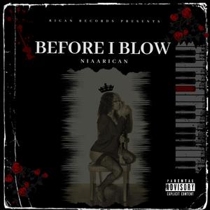 Before I Blow (Explicit)