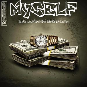 Myself (feat. Ese Dlos) [Explicit]