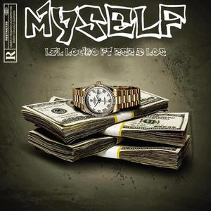 Myself (feat. Ese Dlos) (Explicit)