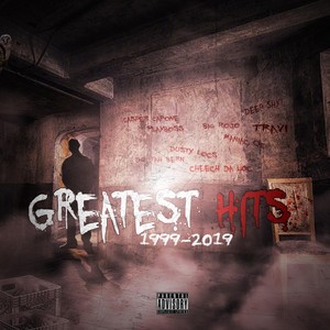 Greatest Hits (1999 - 2019) (Explicit)