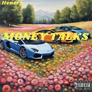 MONEY TALKS (Explicit)