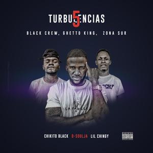 Turbulencias 5 (feat. Chikito Black & Lil Chingy) [Explicit]