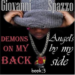 Demons On My Back, Angel's By My Side 3 (Explicit)