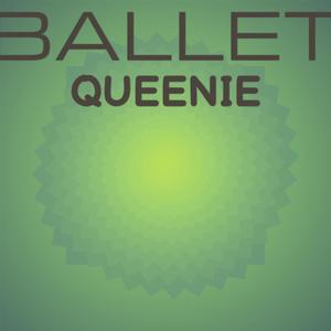 Ballet Queenie